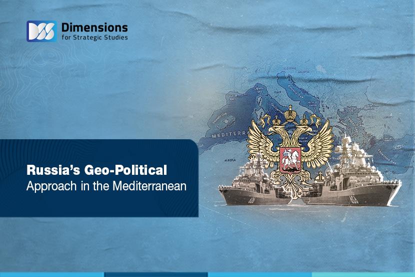 Russia’s Geo-Political Approach in the Mediterranean