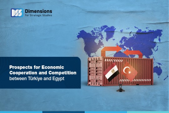 Prospects for Economic Cooperation and Competition between Türkiye and Egypt