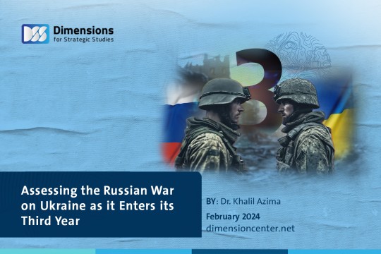 Assessing the Russian War on Ukraine as it Enters its Third Year