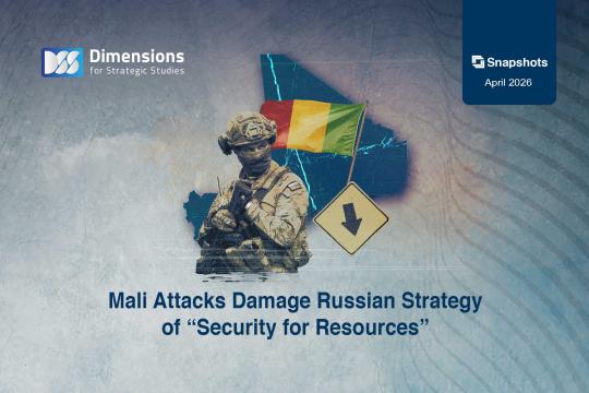 Mali Attacks Damage Russian Strategy of “Security for Resources”
