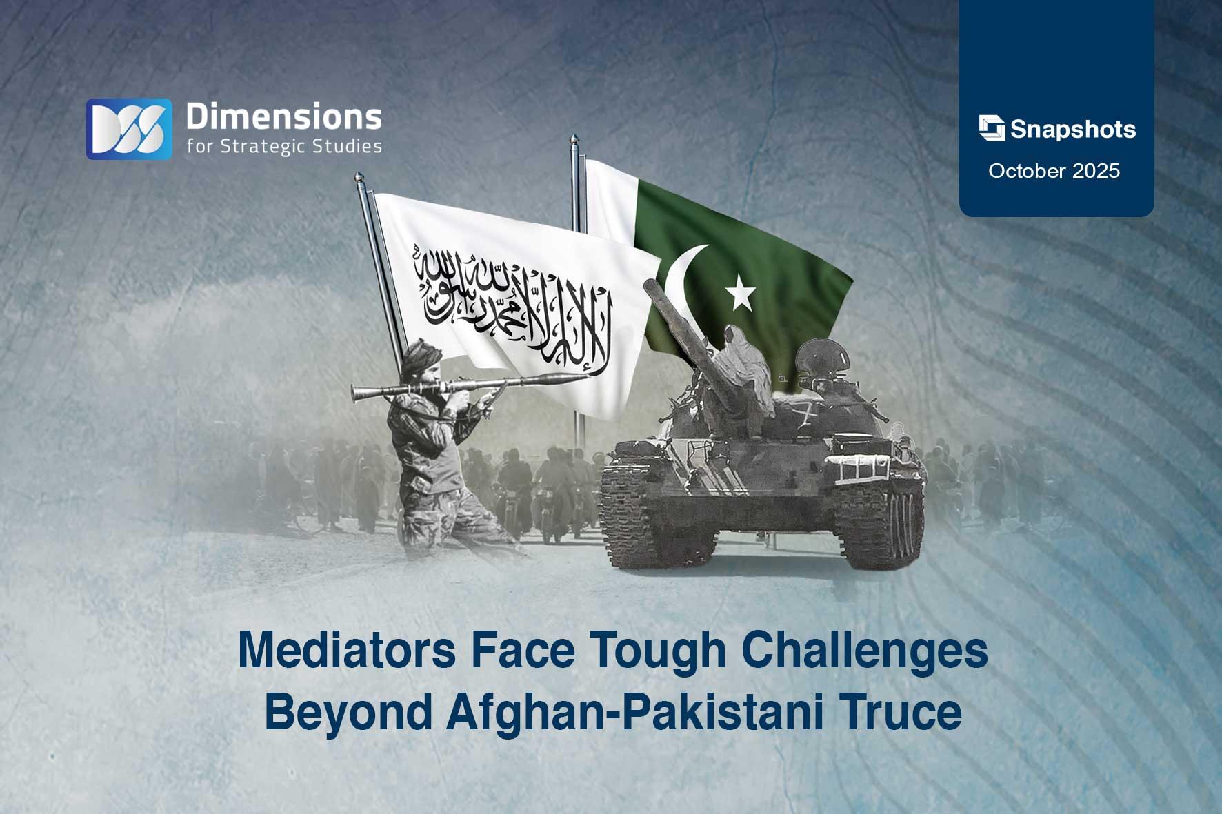Mediators Face Tough Challenges Beyond Afghan-Pakistani Truce