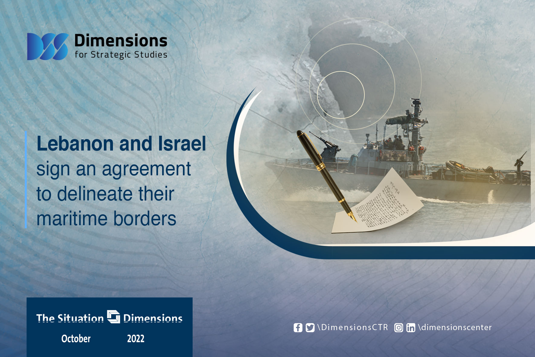 Lebanon and Israel sign an agreement to delineate their maritime borders