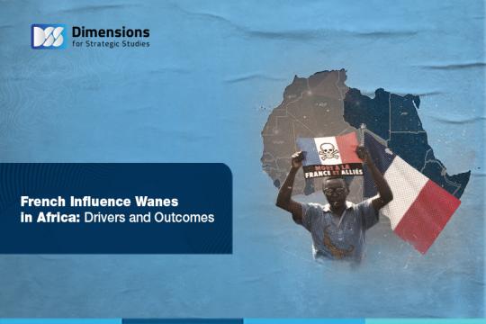 https://dimensionscenter.net/en/تراجُع-النفوذ-الفرنسي-في-إفريقيا-الأسباب-والمآلات